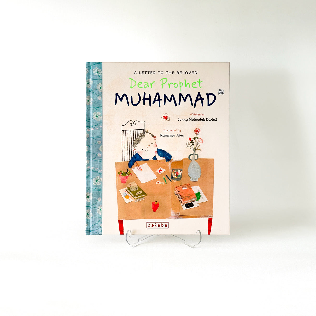 Dear Prophet Muhammad - A Letter to the Beloved | Islamic Children's Book